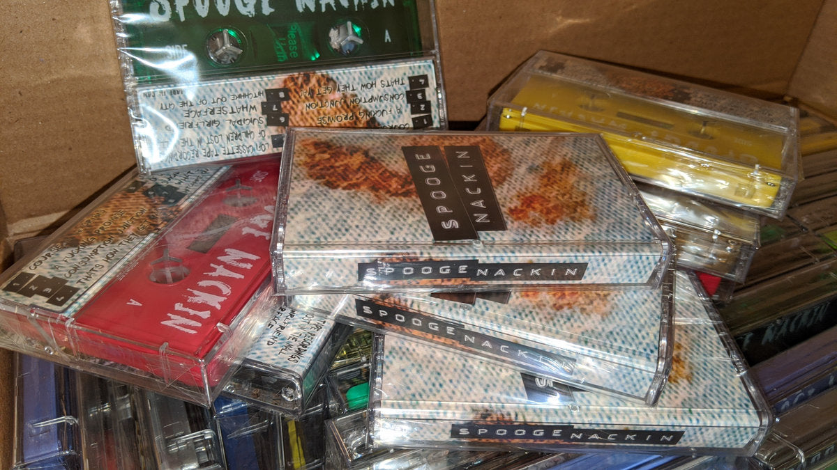 Spooge Nackin - Spooge Nackin (cassette)