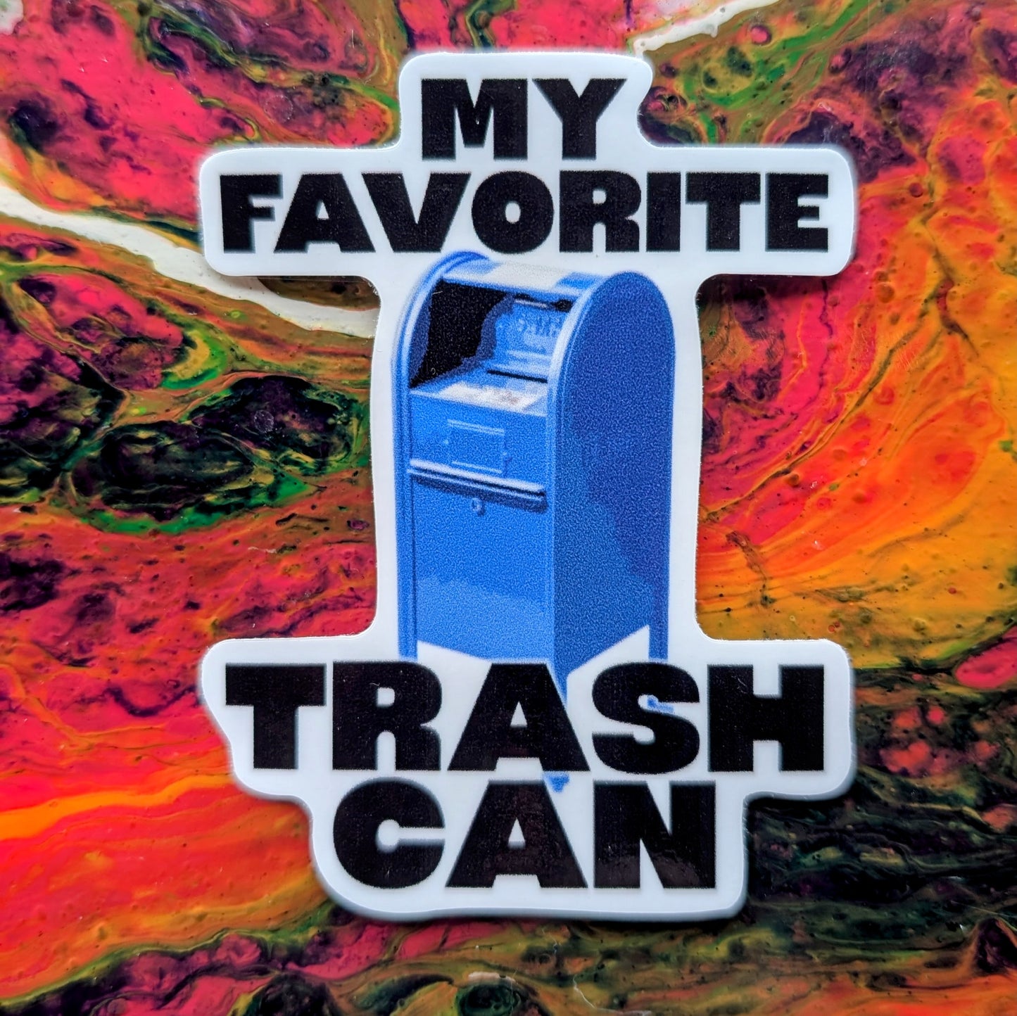 MY FAVORITE TRASH CAN (sticker)