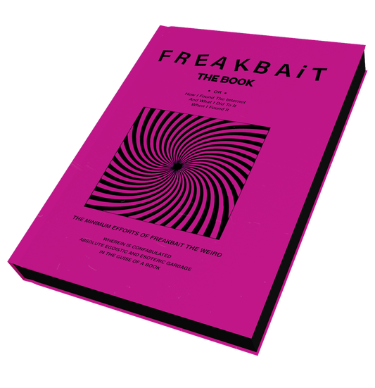 FREAKBAiT: The Book