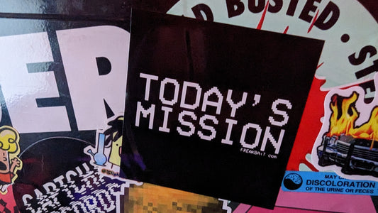 TODAY'S MISSION (sticker)