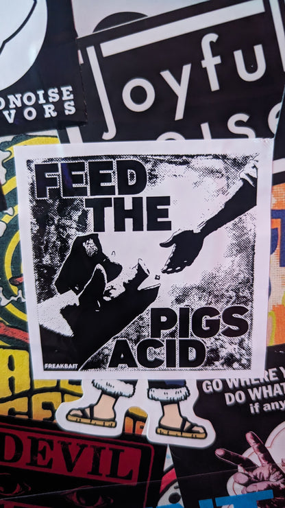 FEED THE PIGS ACID (sticker)