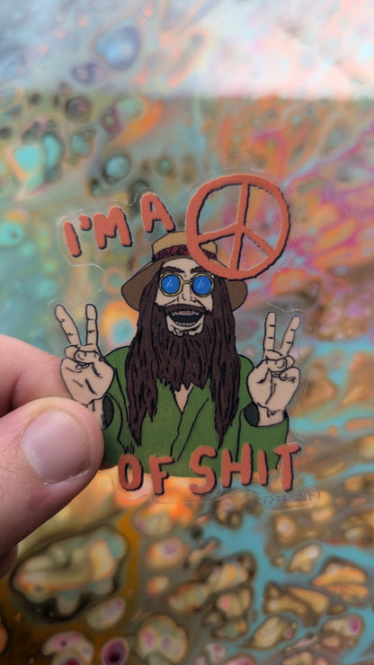 PEACE OF SHIT (transparent sticker)