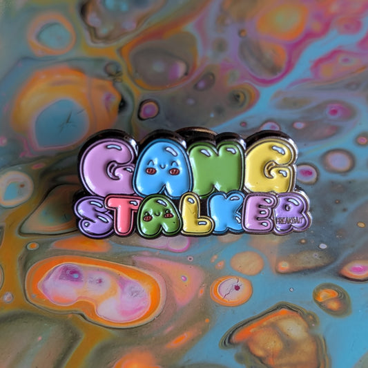 GANGSTALKER (enamel pin)