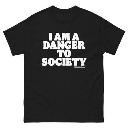 DANGER TO SOCIETY (shirt)