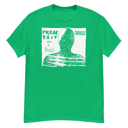 FREAKBAiT HAS A POSSE (shirt)