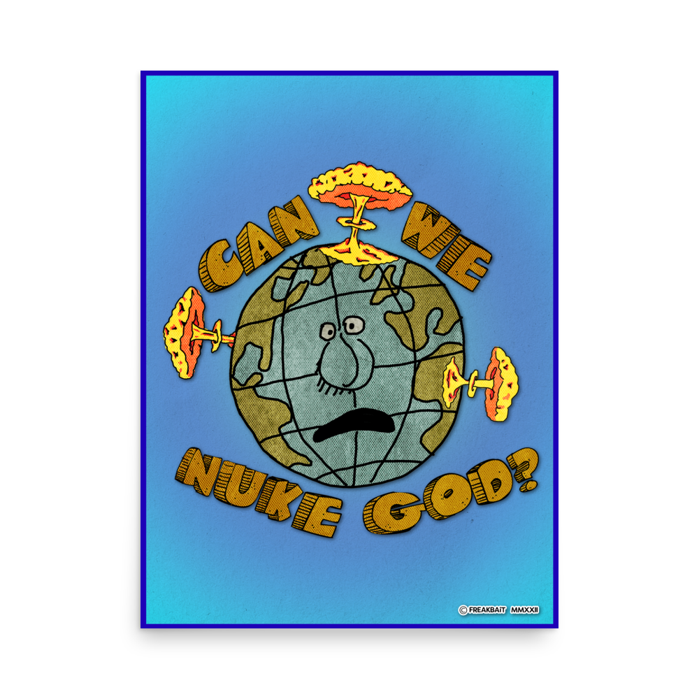 CAN WE NUKE GOD? (poster)