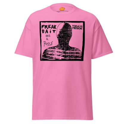 FREAKBAiT HAS A POSSE (shirt)