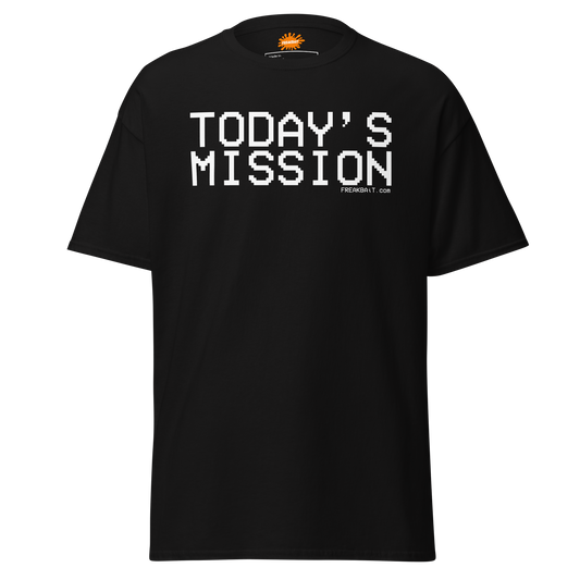 TODAY'S MISSION (shirt)