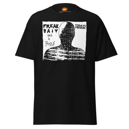 FREAKBAiT HAS A POSSE (shirt)