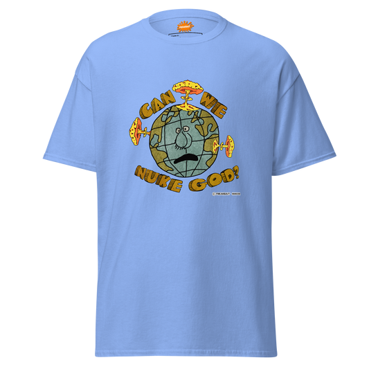 CAN WE NUKE GOD? (shirt)