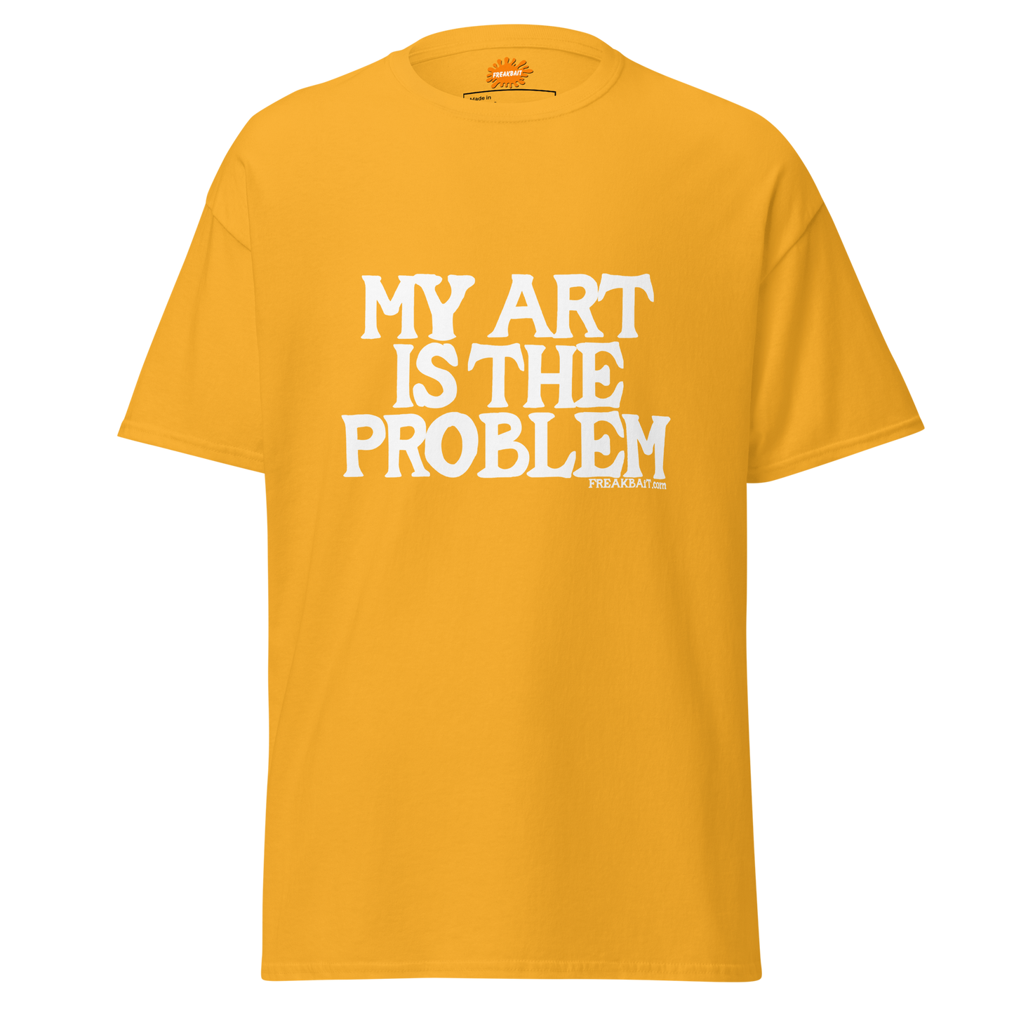 MY ART IS THE PROBLEM (shirt)