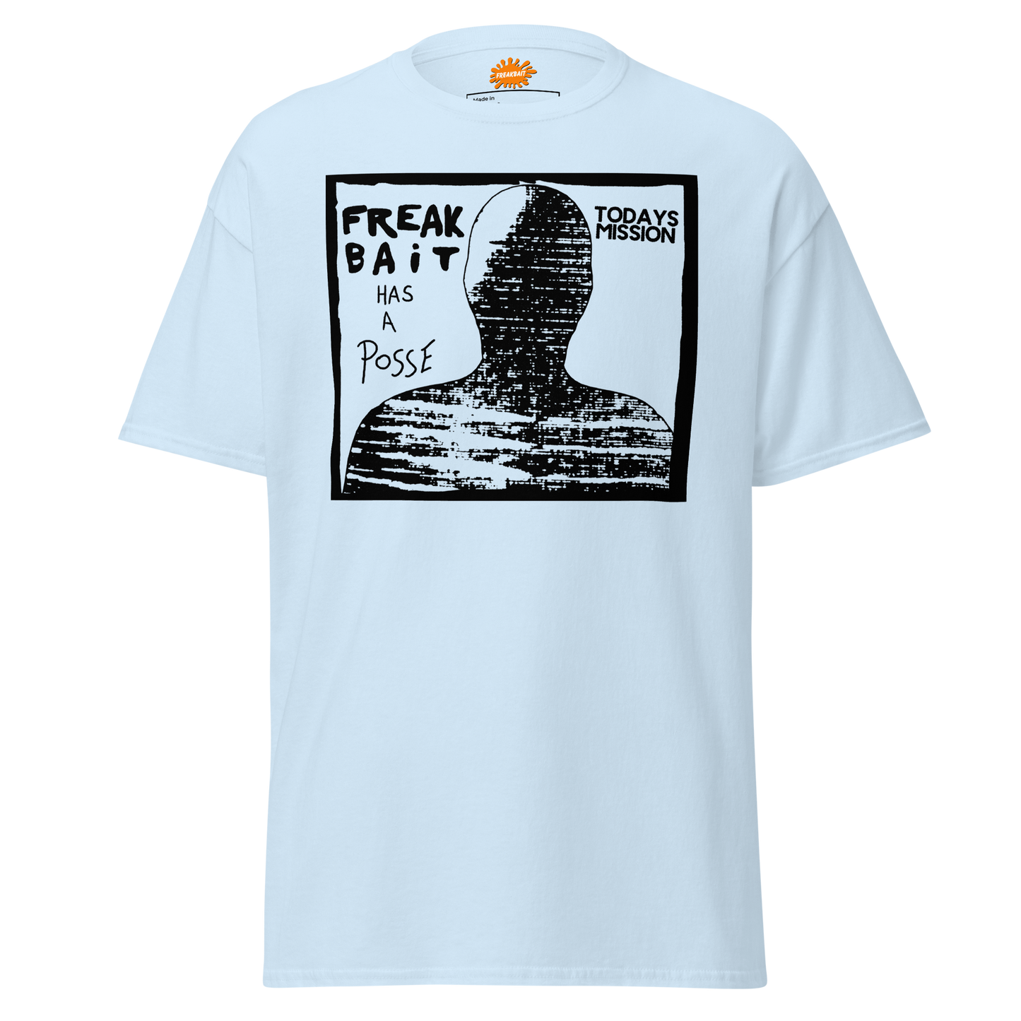 FREAKBAiT HAS A POSSE (shirt)