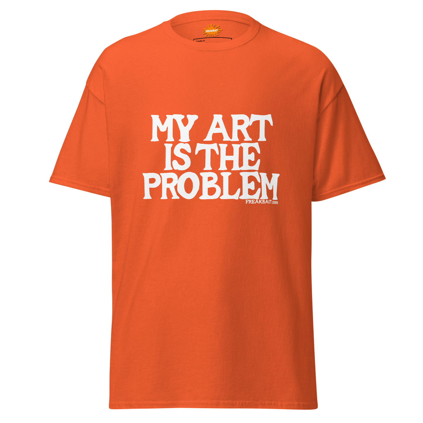 MY ART IS THE PROBLEM (shirt)