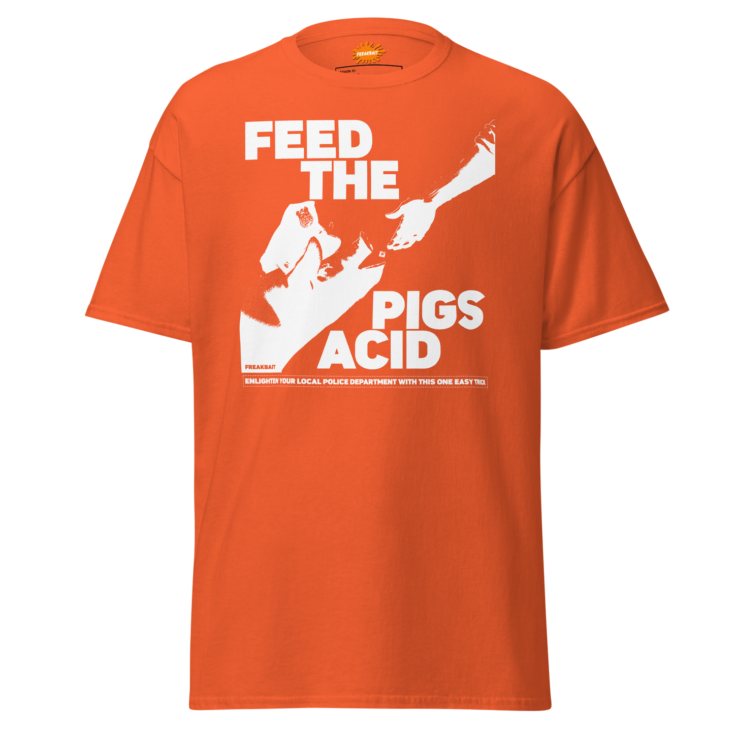 FEED THE PIGS ACID (shirt)