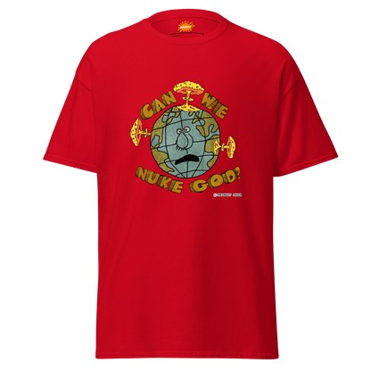 CAN WE NUKE GOD? (shirt)