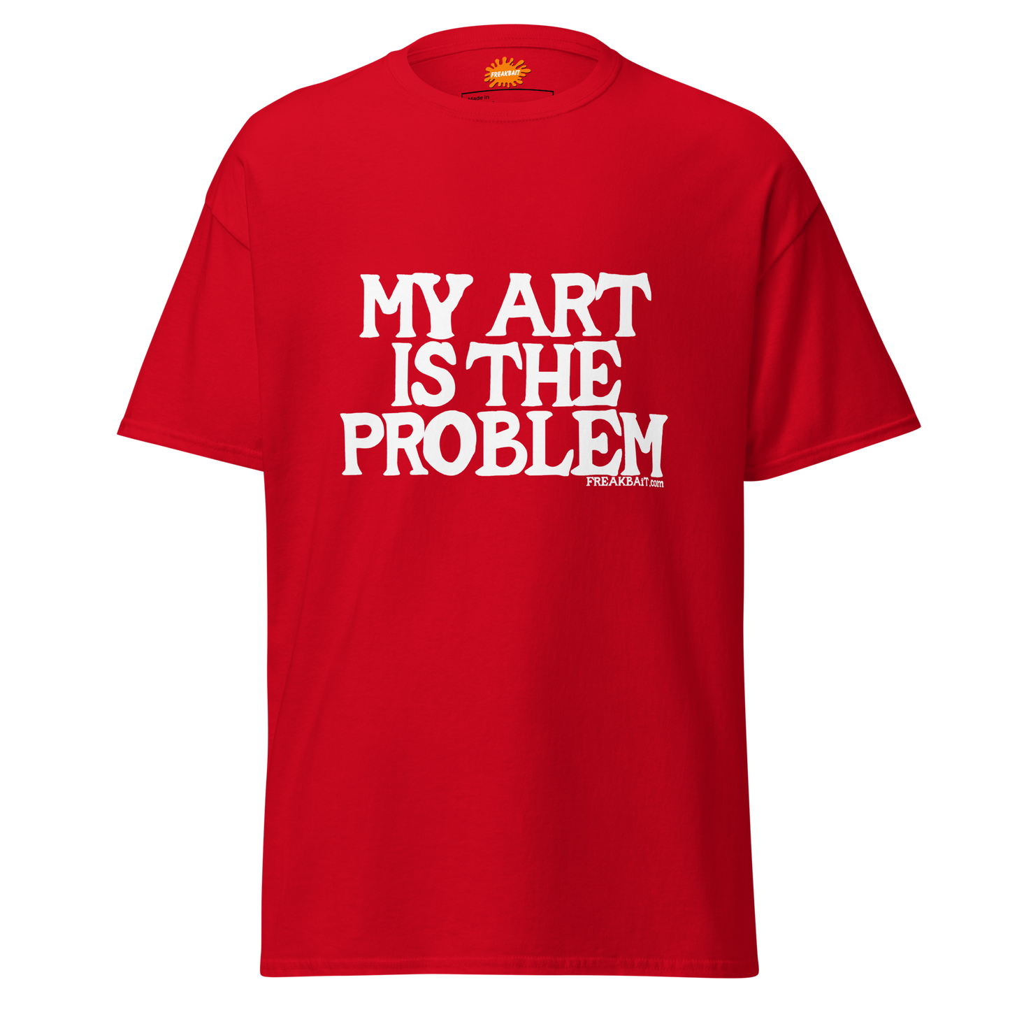 MY ART IS THE PROBLEM (shirt)