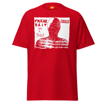 FREAKBAiT HAS A POSSE (shirt)