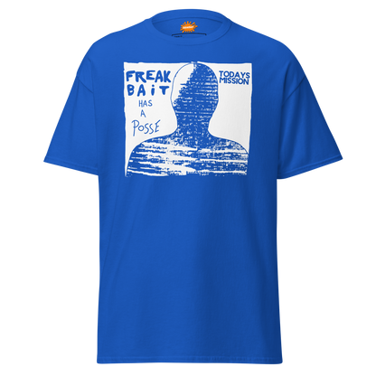 FREAKBAiT HAS A POSSE (shirt)