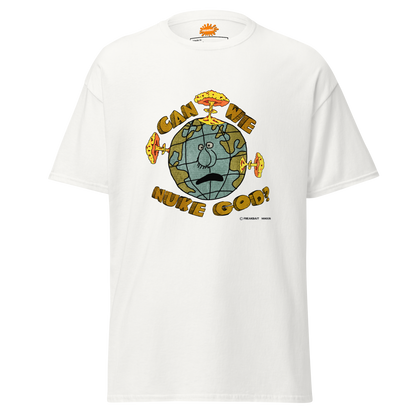 CAN WE NUKE GOD? (shirt)