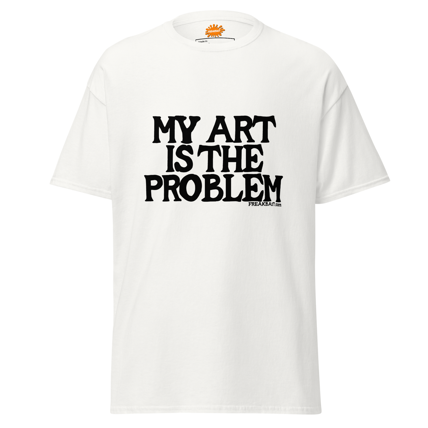 MY ART IS THE PROBLEM (shirt)