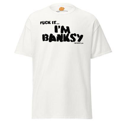 I'M BANKSY (shirt)