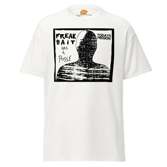 FREAKBAiT HAS A POSSE (shirt)