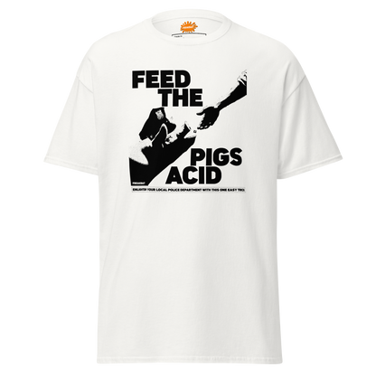 FEED THE PIGS ACID (shirt)