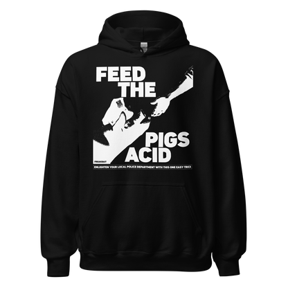 FEED THE PIGS ACID (hoodie)