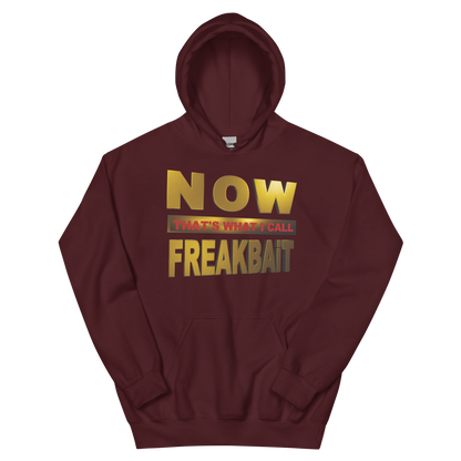 NOW THAT'S WHAT I CALL FREAKBAiT (hoodie)