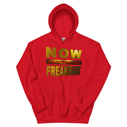 NOW THAT'S WHAT I CALL FREAKBAiT (hoodie)