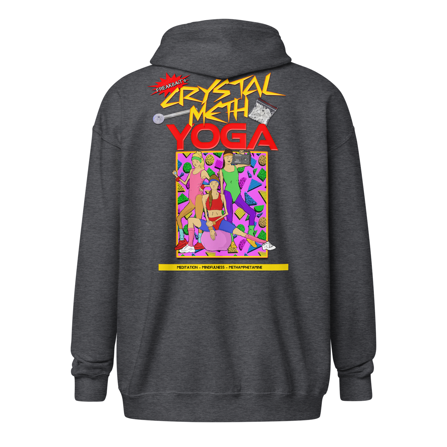 CRYSTAL METH YOGA (backprint zip hoodie)