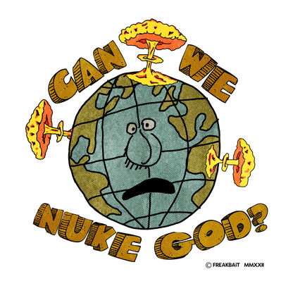 CAN WE NUKE GOD? (sticker)